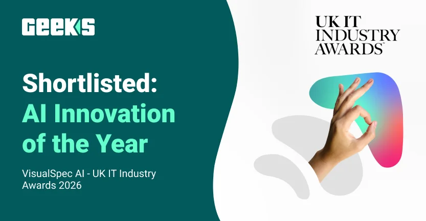 Geeks shortlisted for AI Innovation of the Year at the UK IT Industry Awards 2026
