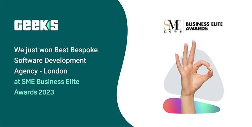 Geeks Ltd receives "Best Bespoke Software Development Agency 2023 - London" award