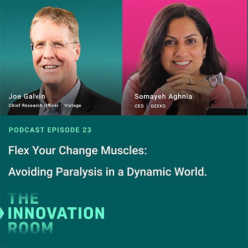 Episode 23: Flex Your Change Muscles: Avoiding Paralysis in a Dynamic World